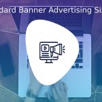 Standard Banner Advertising Sizes