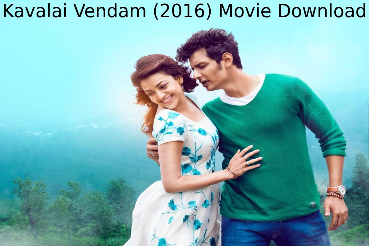 kavalai vendam movie download
