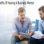 Benefits Of Having A Business Mentor And How To Find One