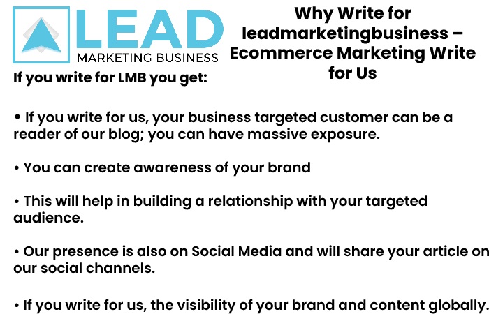why write for us leadmarketingbusiness