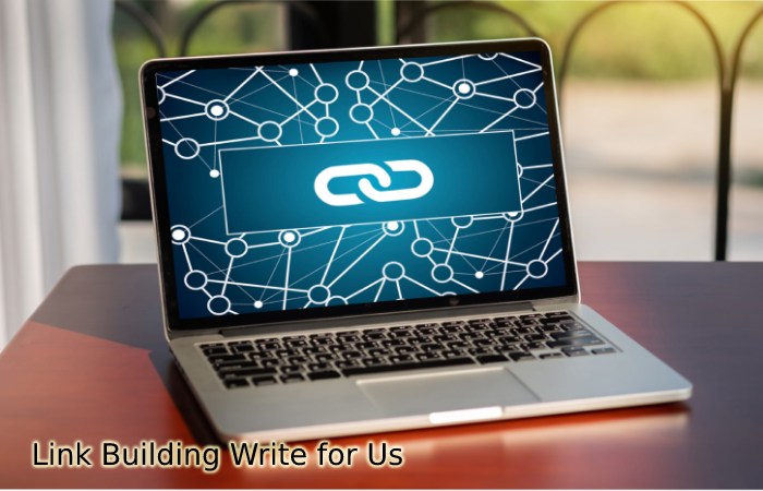 Link Building Write for Us